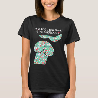 T-shirt Une Infirmière Son Vin Et Son Infirmière À Chien