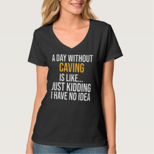 T-shirt Une Journée Sans Cavage, C'Est Comme