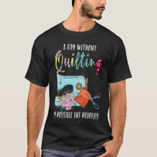 T-shirt une journée sans courtepointe est possible mais in