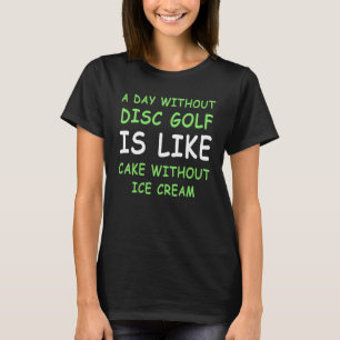 T-shirt Une journée sans disque Golf & Glace Creative