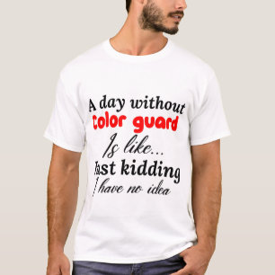 T-shirt une journée sans gardien de couleur est comme une 