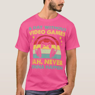 T-shirt Une journée sans jeux vidéo Drôle cadeaux pour les