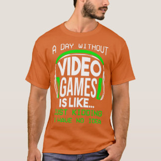 T-shirt Une Journée Sans Jeux Vidéo Drôle Jeu Garçons Cade