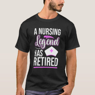 T-shirt Une Légende En Infirmière A Retraité Ex Nurse Hosp