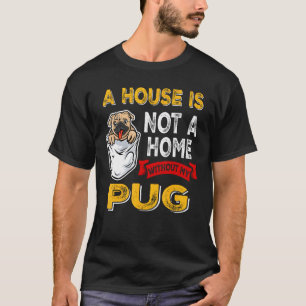 T-shirt Une maison n'est pas chez moi sans mon chiot carli