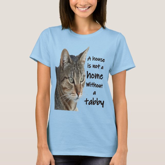 T-shirt Une Maison N'Est Pas Une Maison Sans Tabby Cat (Devant)