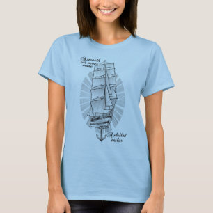 T-shirt Une mer lisse n'a jamais fait de marin habile
