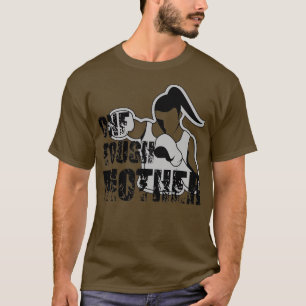 T-shirt Une Mère dure Maman Forte Boxe Fitness Fitness Gym