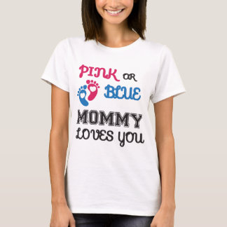 T-shirt Une mère rose ou bleue qui t'aime, révèle son sexe