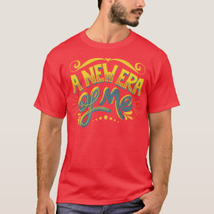 T-shirt Une nouvelle ère pour moi par Tobe Fonseca