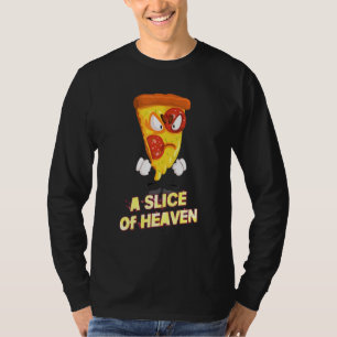 T-shirt Une Pizza Du Ciel Plaisanterie Sarcastique Dit :