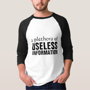 T-shirt Une pléthore d'information inutile