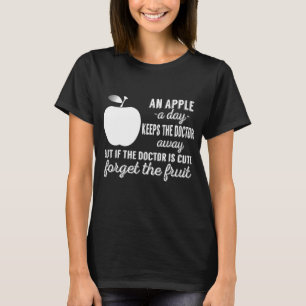 T-shirt Une Pomme Par Jour Empêche Le Docteur