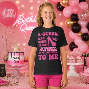 T-shirt Une Reine est Née en Avril – Cadeau d'Anniversaire