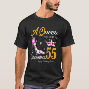T-shirt Une Reine Est Née En Décembre 55 Joyeux Anniversai