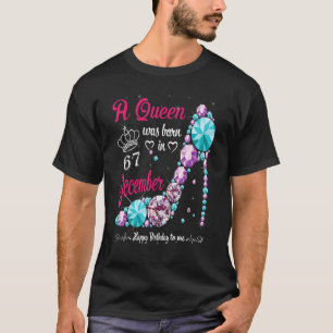 T-shirt Une Reine Est Née En Décembre 67e Anniversaire Fem