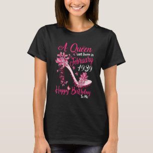 T-shirt Une Reine Est Née En Février 1939 83ème Anniversai