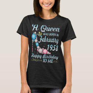 T-shirt Une Reine Est Née En Février 1958 Heureux Mon Anni