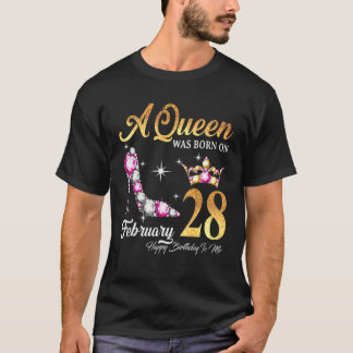 T-shirt Une Reine Est Née En Février 28 Joyeux Anniversair