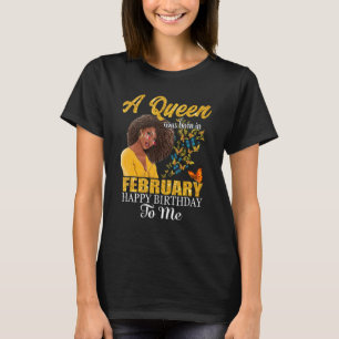 T-shirt Une Reine Est Née En Février Joyeux Anniversaire P