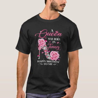 T-shirt Une Reine Est Née En Janvier Joyeux Anniversaire P
