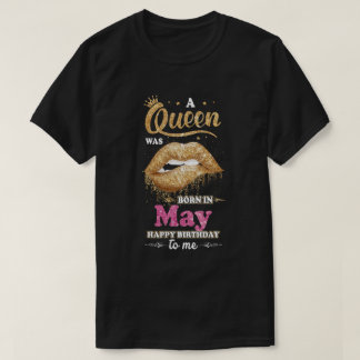 T-shirt Une Reine Est Née En Mai Joyeux Anniversaire Pour 