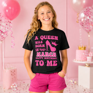 T-shirt Une Reine est Née en Mars – Cadeau d'Anniversaire 