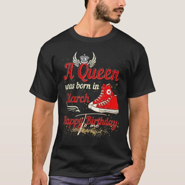 T-shirt Une Reine Est Née En Mars Joyeux Anniversaire Pour (Devant)