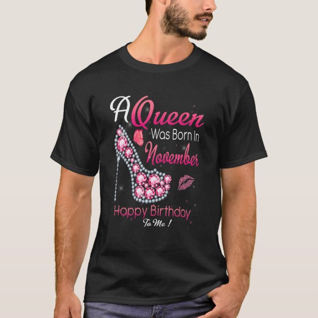 T-shirt Une Reine Est Née En Novembre Anniversaire Pour Le (Devant)