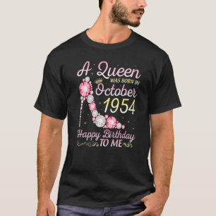 T-shirt Une Reine Est Née En Octobre 1954 Joyeux Anniversa