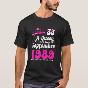 T-shirt Une Reine Est Née En Septembre 1989 Joyeux Anniver
