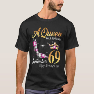 T-shirt Une Reine Est Née En Septembre 69 Joyeux Anniversa