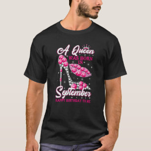 T-shirt Une Reine Est Née En Septembre Joyeux Anniversaire