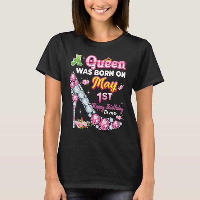T-shirt Une Reine Est Née Le 1Er Mai Joyeux Anniversaire P (Devant)