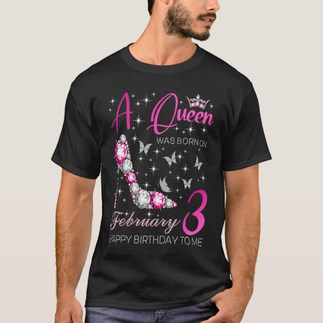 T-shirt Une reine est née le 3 février 3 février Anniversa (Devant)