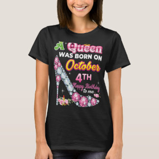 T-shirt Une Reine Est Née Le 4 Octobre Joyeux Anniversaire