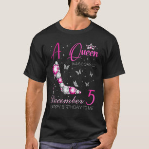 T-shirt Une reine est née le 5 décembre 5 décembre Anniver