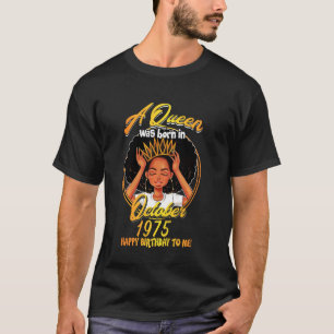 T-shirt Une Reine Est Née Octobre 1975 45 Ans Anniversaire