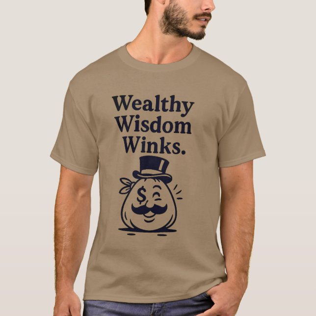 T-shirt "Une sagesse riche fait des conneries" (Devant)