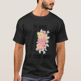 T-shirt Une Santé Mentale Inspirationnelle Soit À Votre Es