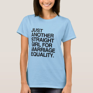 T-SHIRT UNE SIMPLE FILLE HÉTÉRO POUR L'ÉGALITÉ DU MARIAGE