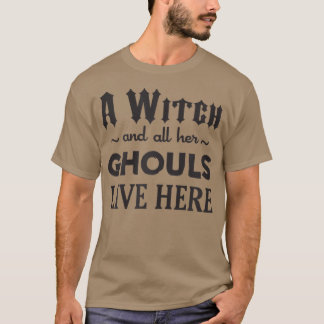 T-shirt Une Sorcière Et Tous Ses Gouls Vivent Ici 51