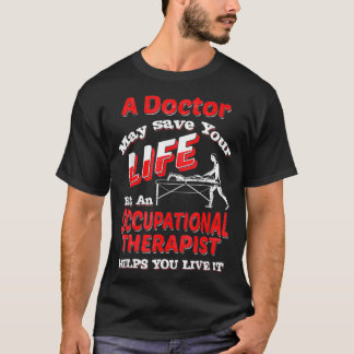 T-shirt Une Thérapie Professionnelle À Un Médecin Peut Sau