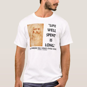 T-shirt Une vie bien vécue est longue (Citation de Léonard