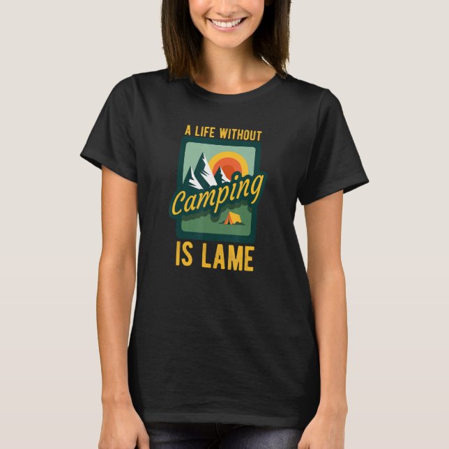 T-shirt Une Vie Sans Camping Est Lame Camping Ber (Devant)