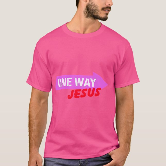 T-shirt Une voie - Jésus 01 (Devant)