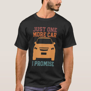 T-shirt Une Voiture De Plus Partie I Promesse Pour Les Ama