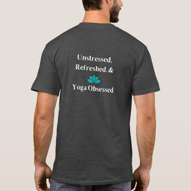 T - Shirt "Ungestresst, erfrischt und Yoga besesse (Rückseite)