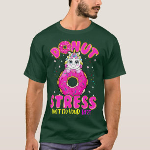 T-shirt Unicorne Donut Stress Do You Best