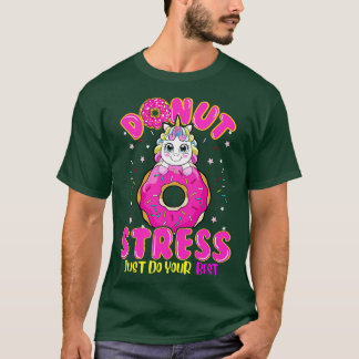 T-shirt Unicorne Donut Stress Do You Best